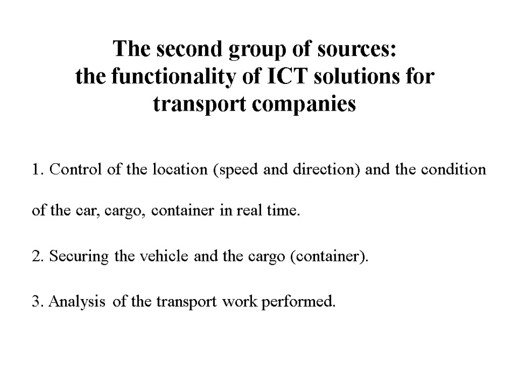 The second group of sources: the functionality of ICT solutions for transport companies 1.